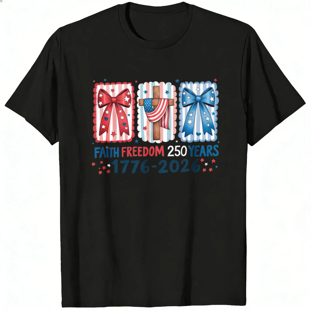 Patriotic Faith Freedom 250 Years 1776 2026 Classic T-Shirt