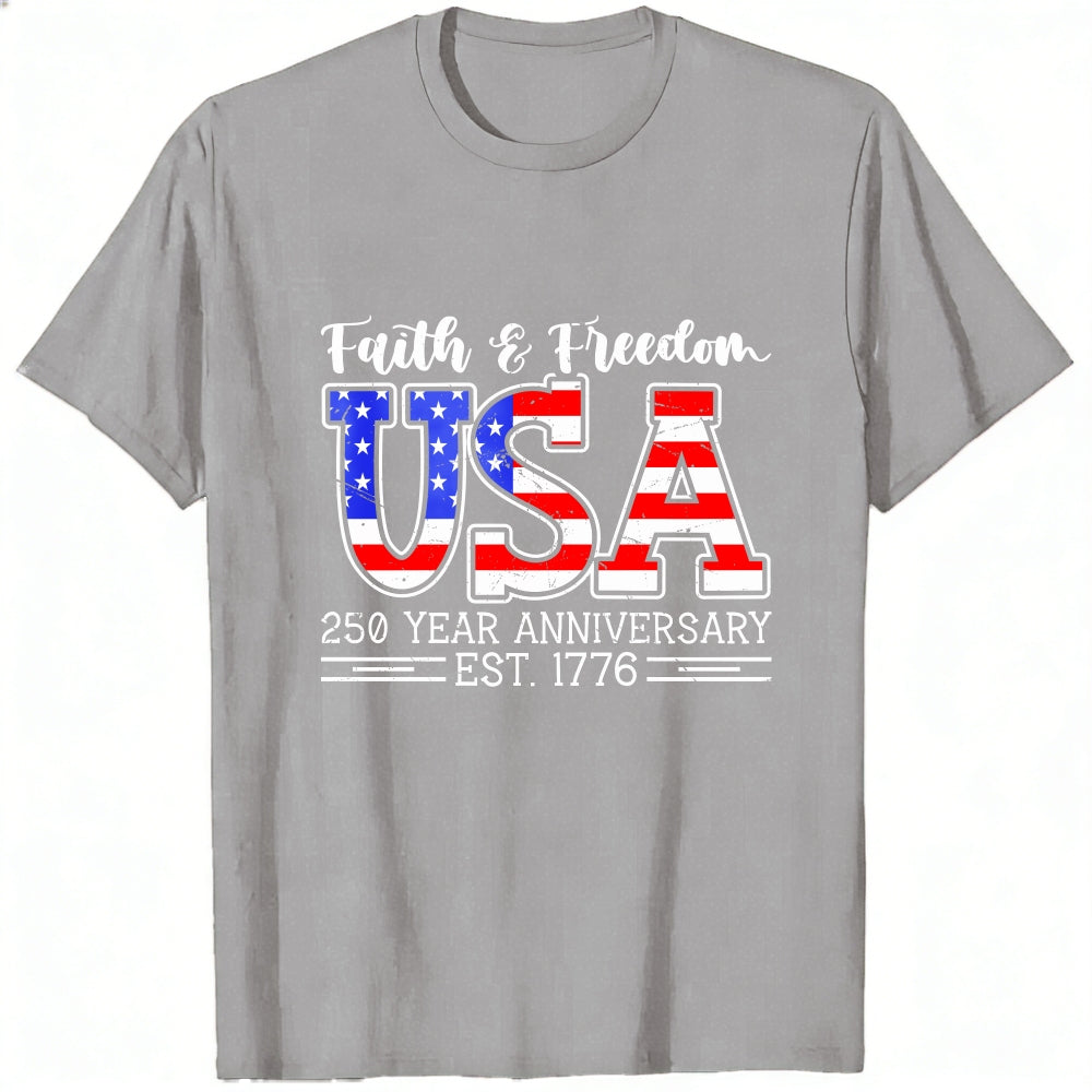 Patriotic American Flag Design Classic T-Shirt Faith Freedom Usa 250 Year Anniversary Est 1776