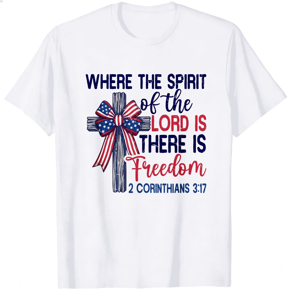Patriotic Christian Cross Design Classic T-Shirt Where The Spirit Of The Lord Is There Is Freedom 2 Corinthians 317