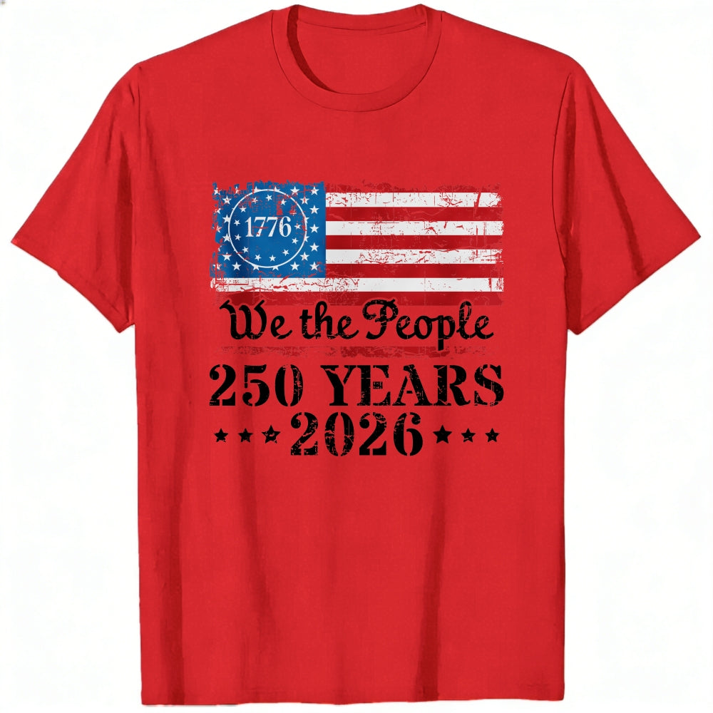 Patriotic American Flag Design Classic T-Shirt We The People 250 Years 2026