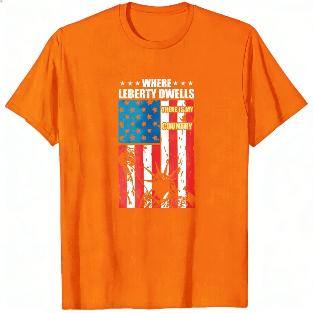 Patriotic American Flag And Statue Of Liberty Classic T-Shirt Where Liberty Dwells There Is My Country