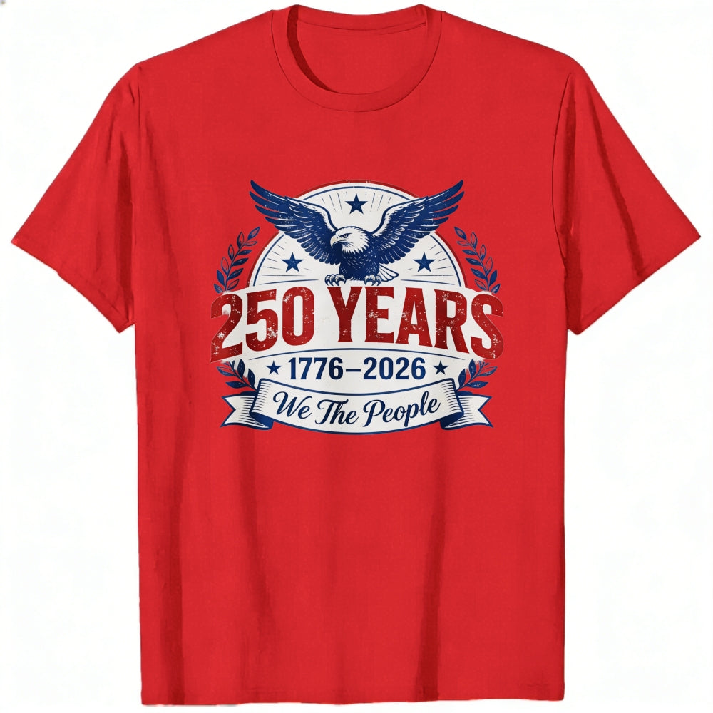 Patriotic American Eagle Design Classic T-Shirt 250 Years 1776 2026 We The People