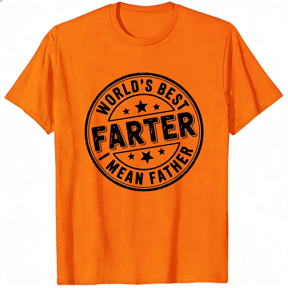 Funny World's Best Farter I Mean Father Classic T-Shirt