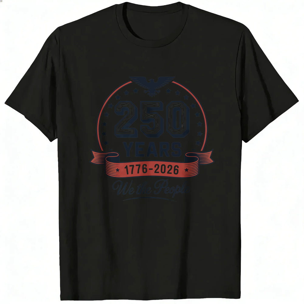 American Patriotic Design Classic T-Shirt 250 Years 1776 2026 We The People