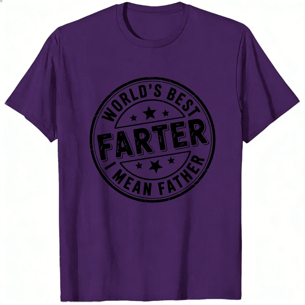 Funny World's Best Farter I Mean Father Classic T-Shirt