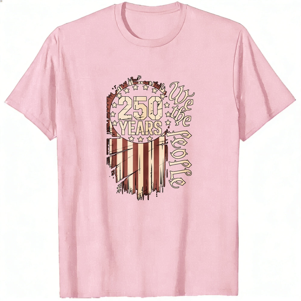 Patriotic American Flag Design Classic T-Shirt 250 Years We The People