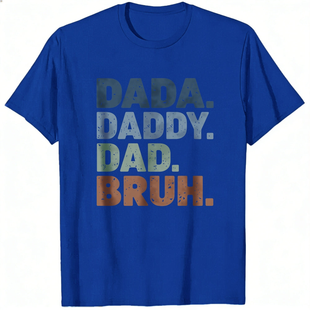 Retro Style Classic T-Shirt Dada Daddy Dad Bruh Text Design