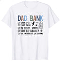 Casual Style Classic T-Shirt Dad Bank Open 247 Fast Cash No Credit Checks Same Day Loans 0 Percent I
