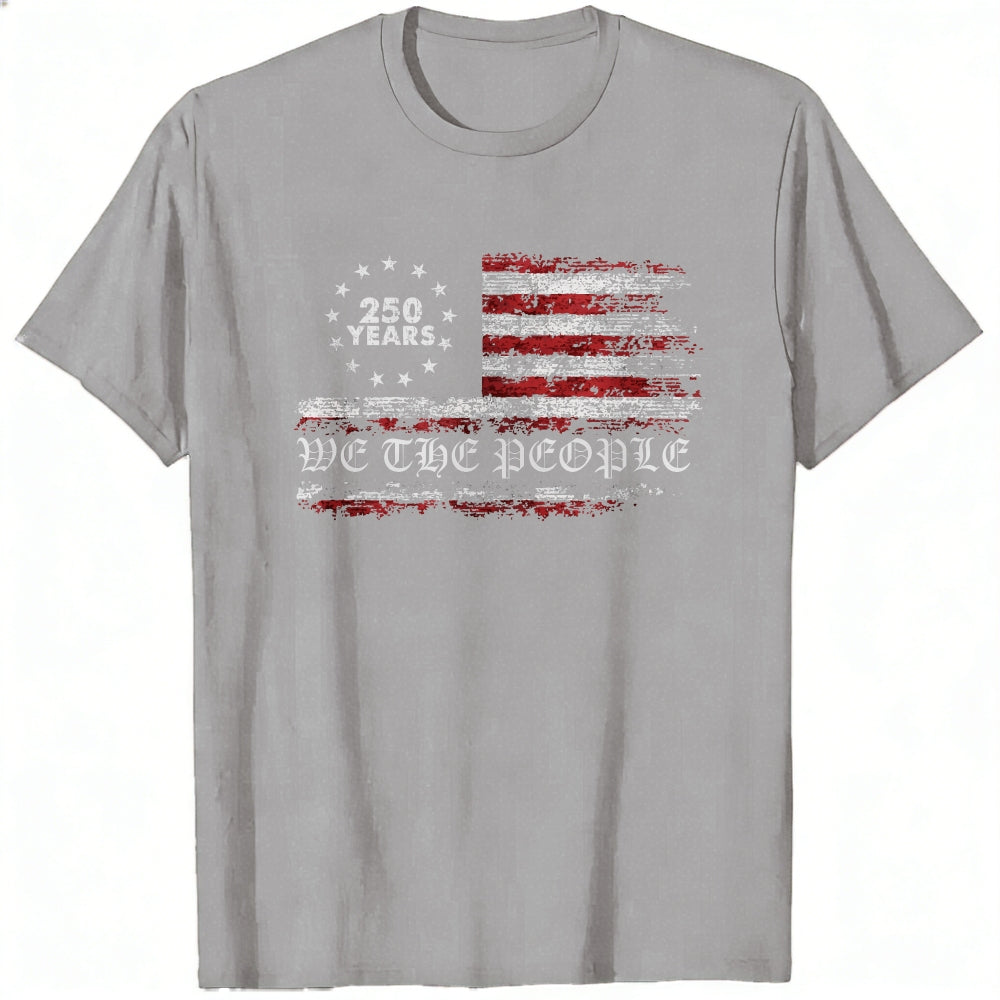 American Flag Design Classic T-Shirt We The People 250 Years