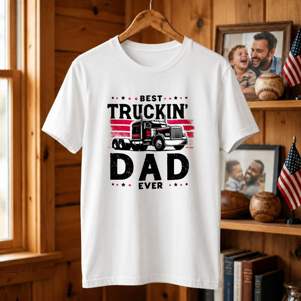 Trucker Style Classic T-Shirt Best Truckin Dad Ever