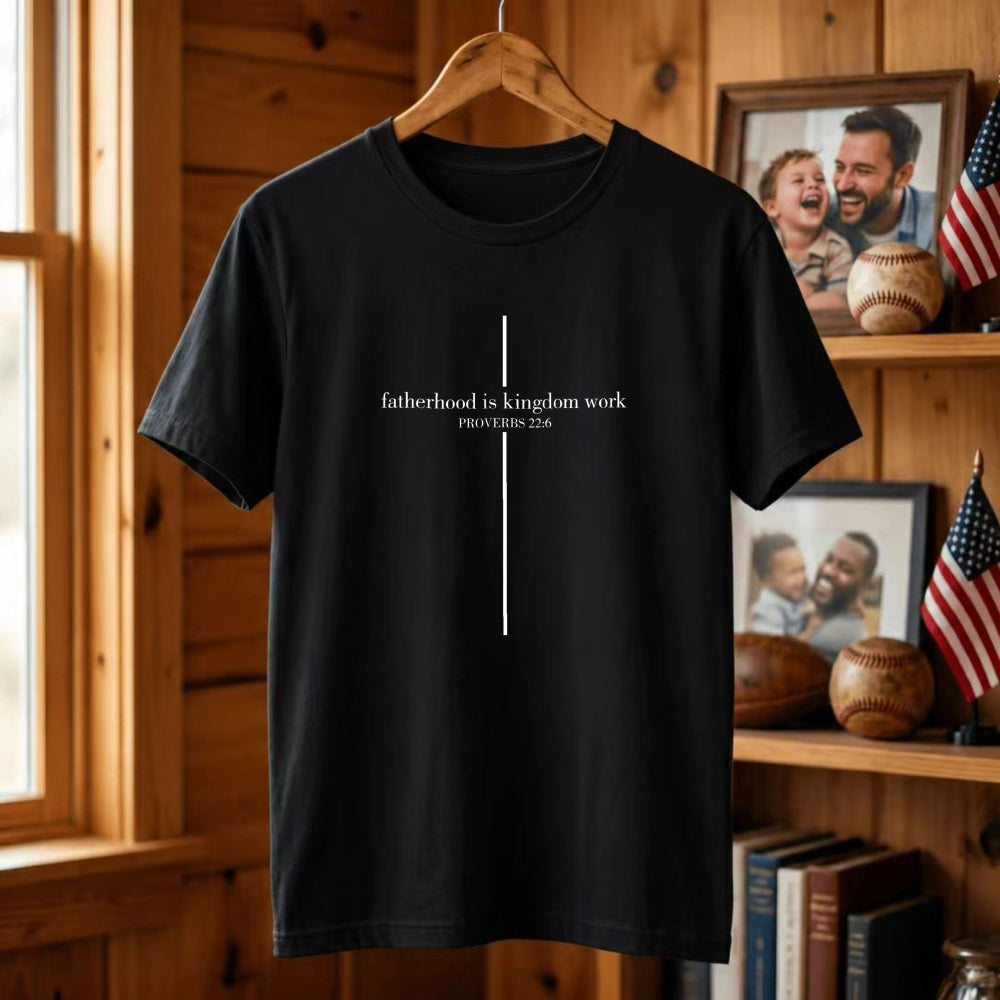 Black Minimalist Classic T-Shirt Fatherhood Is Kingdom Work Proverbs 225