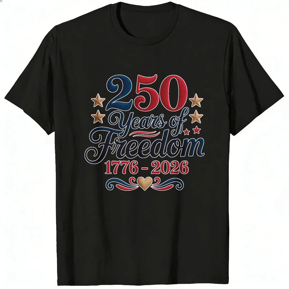 Patriotic American Independence Day 250 Years Of Freedom 1776 2026 Classic T-Shirt