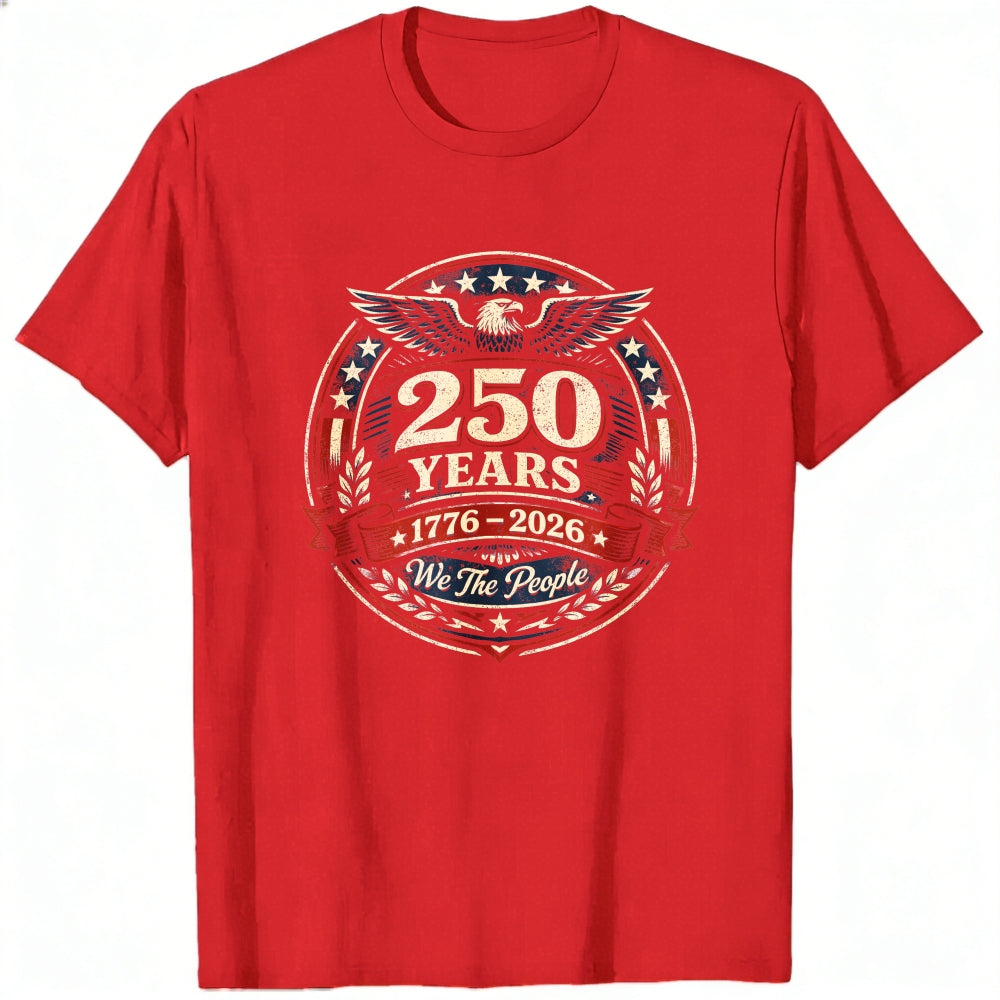 Patriotic American Flag Eagle 250 Years 1776 2026 We The People Classic T-Shirt