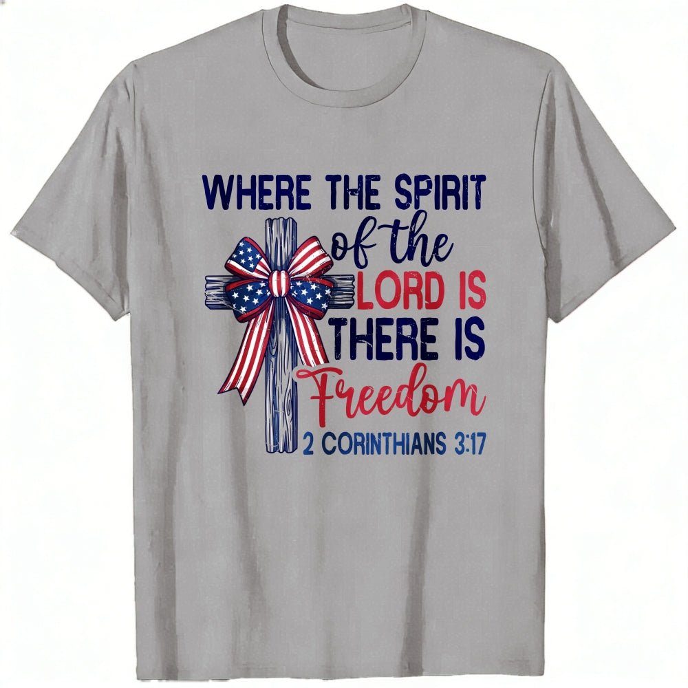 Patriotic Christian Cross Design Classic T-Shirt Where The Spirit Of The Lord Is There Is Freedom 2 Corinthians 317