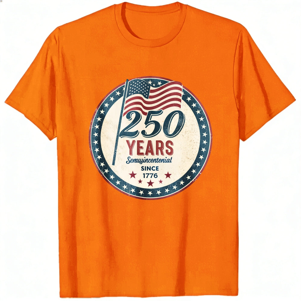 Patriotic American Flag 250 Years Semiquincentennial Since 1776 Classic T-Shirt