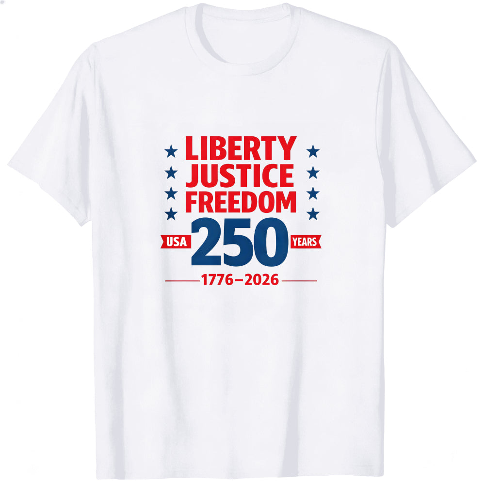 Patriotic Liberty Justice Freedom 250 Years Usa 1776 2026 Classic T-Shirt