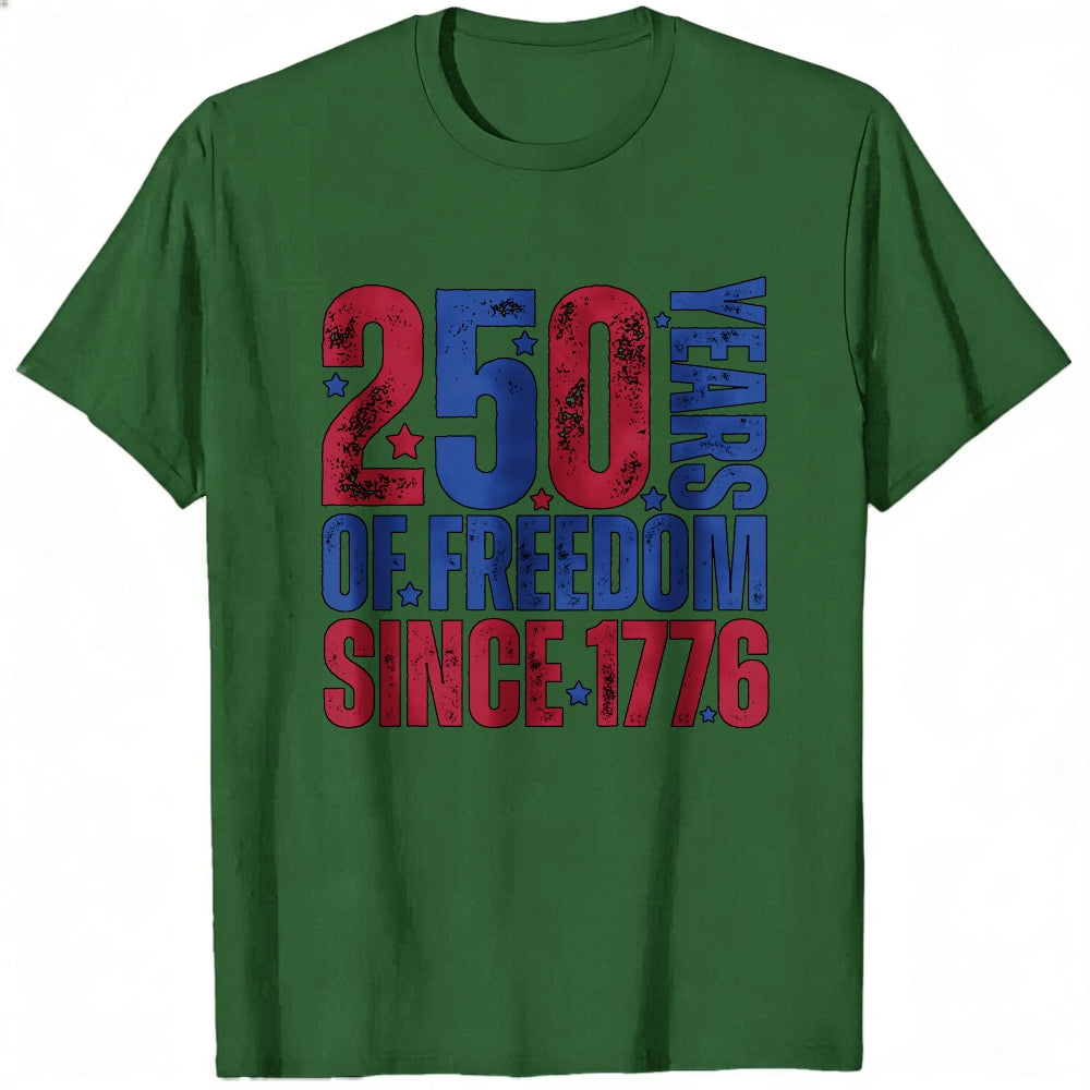 Patriotic American Independence Day Classic T-Shirt 250 Years Of Freedom Since 1776