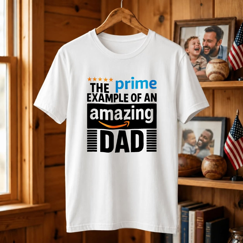 White Classic T-Shirt The Prime Example Of An Amazing Dad Design