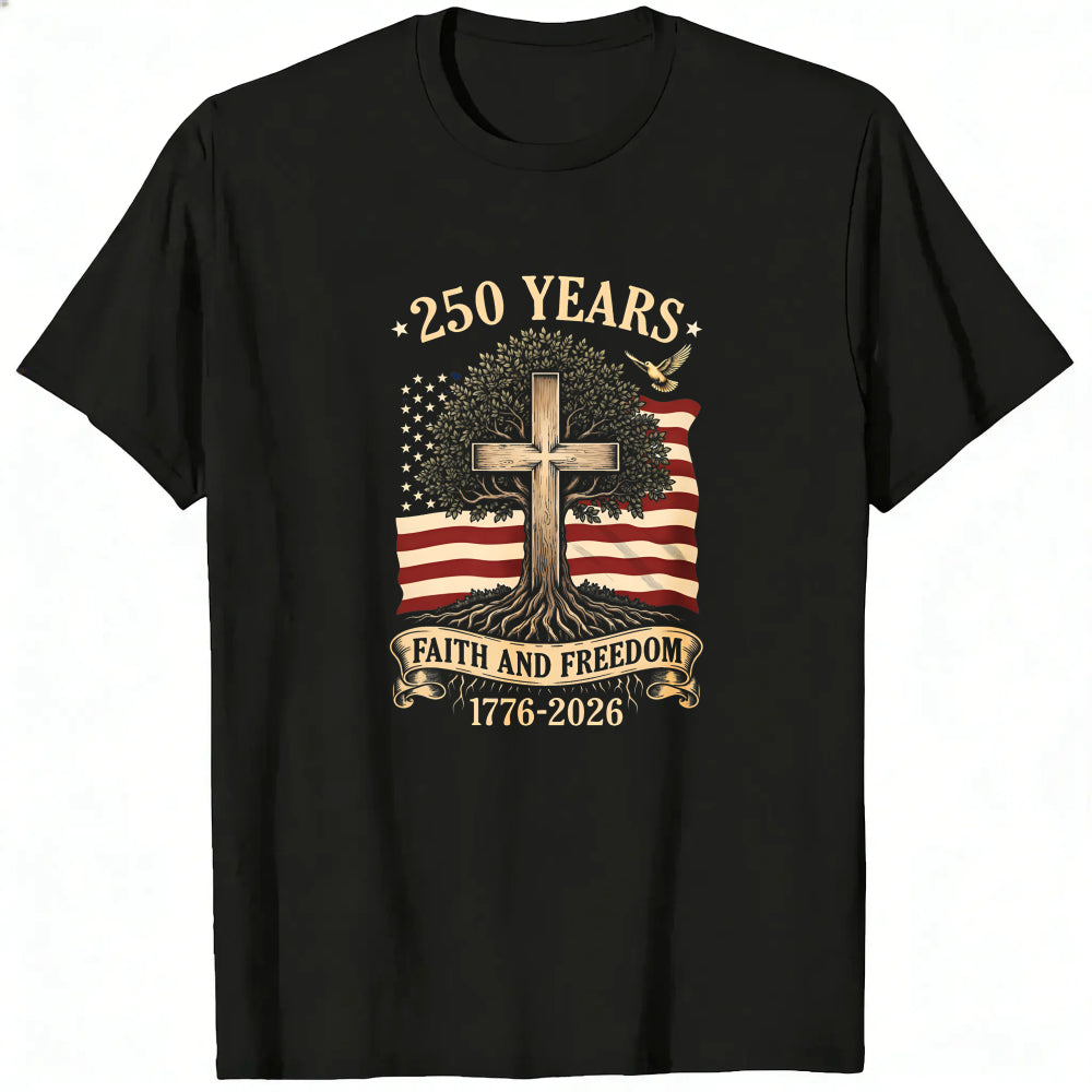 Patriotic Christian American Flag Cross Tree 250 Years Faith And Freedom 1776 2026 Classic T-Shirt