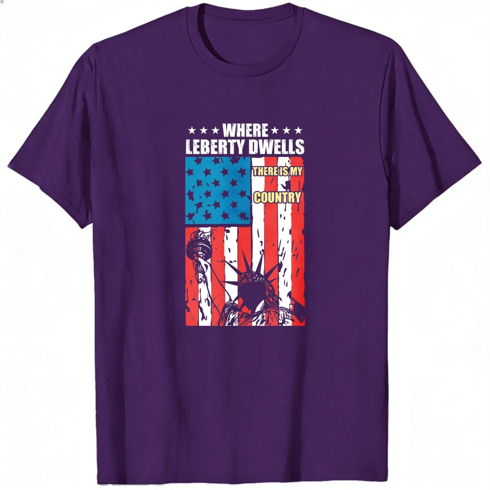 Patriotic American Flag And Statue Of Liberty Classic T-Shirt Where Liberty Dwells There Is My Country