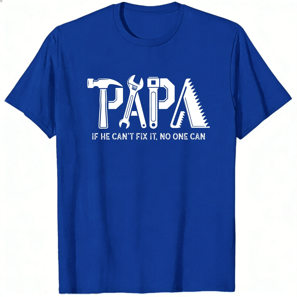 Black Classic T-Shirt Papa If He Cant Fix It No One Can