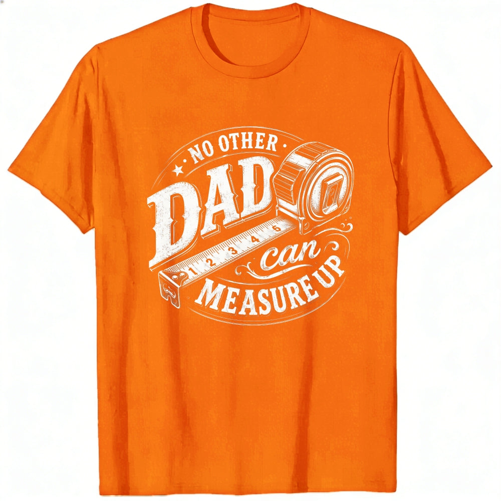 Black Classic T-Shirt With Dad Can Measure Up Tape Measure Design
