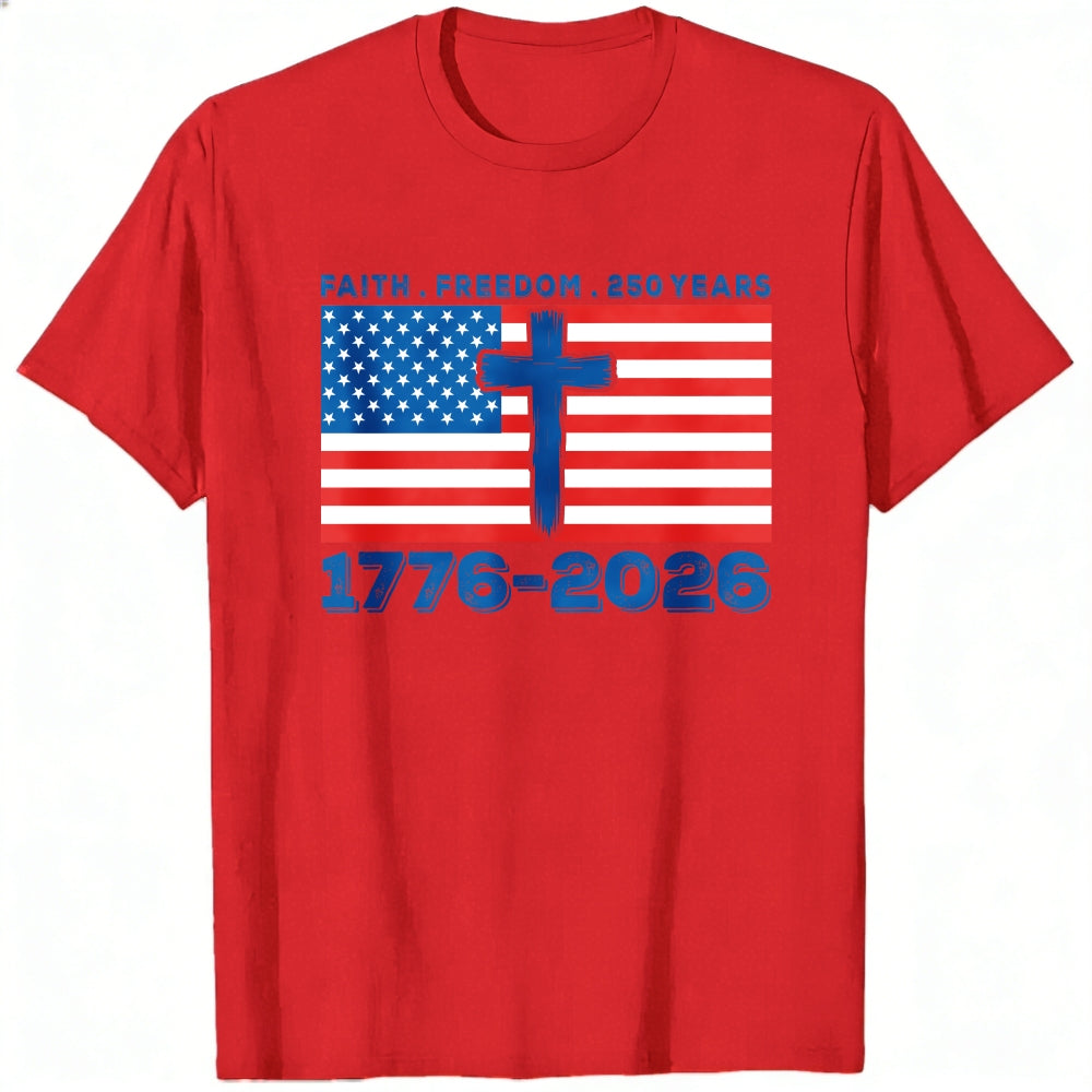 Patriotic American Flag Cross Faith Freedom 250 Years 1776 2026 Classic T-Shirt
