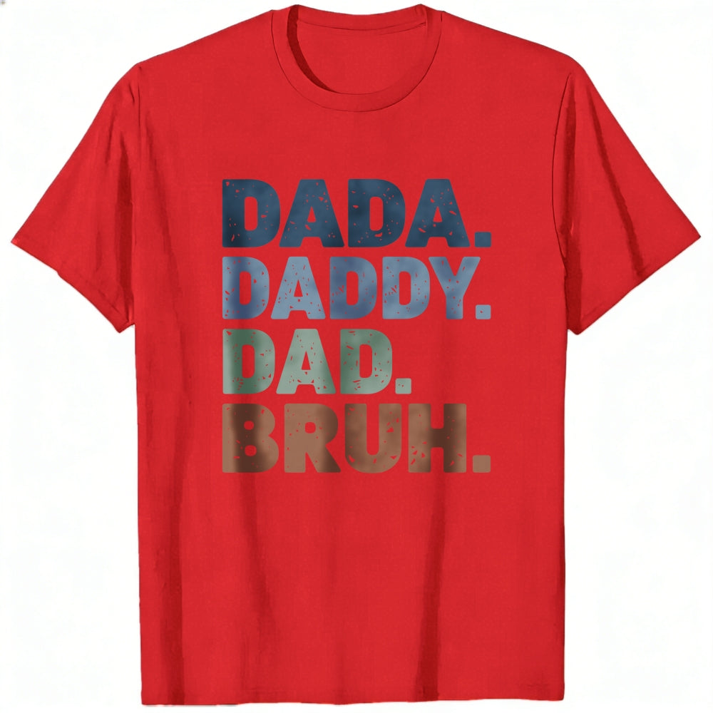 Retro Style Classic T-Shirt Dada Daddy Dad Bruh Text Design