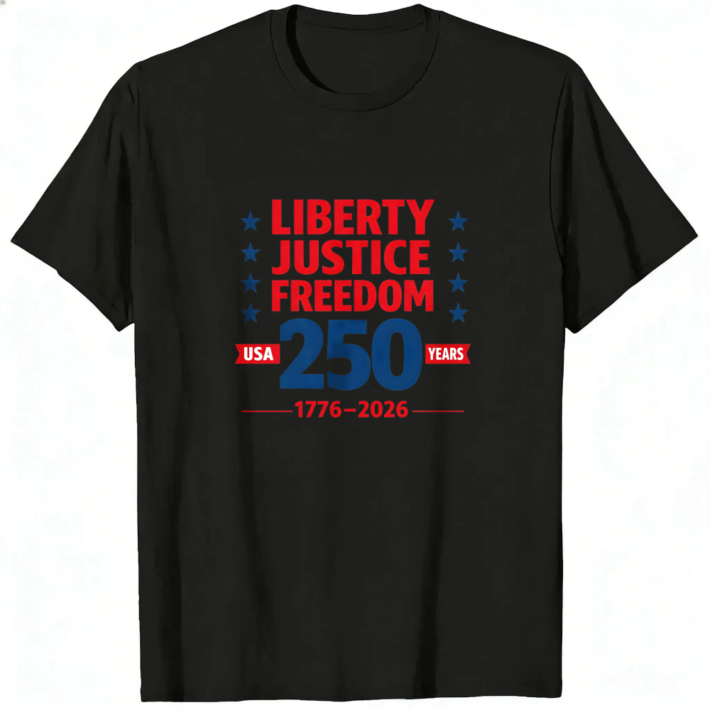 Patriotic Liberty Justice Freedom 250 Years Usa 1776 2026 Classic T-Shirt
