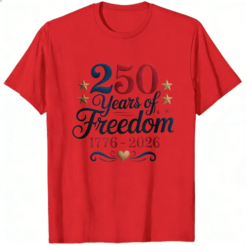 Patriotic American Independence Day 250 Years Of Freedom 1776 2026 Classic T-Shirt