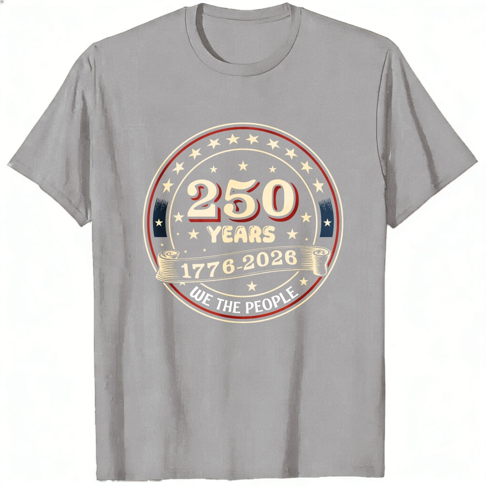 Patriotic Design Classic T-Shirt 250 Years 1776 2026 Independence Day Celebration