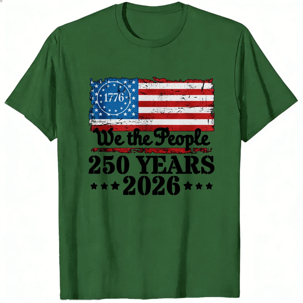 Patriotic American Flag Design Classic T-Shirt We The People 250 Years 2026