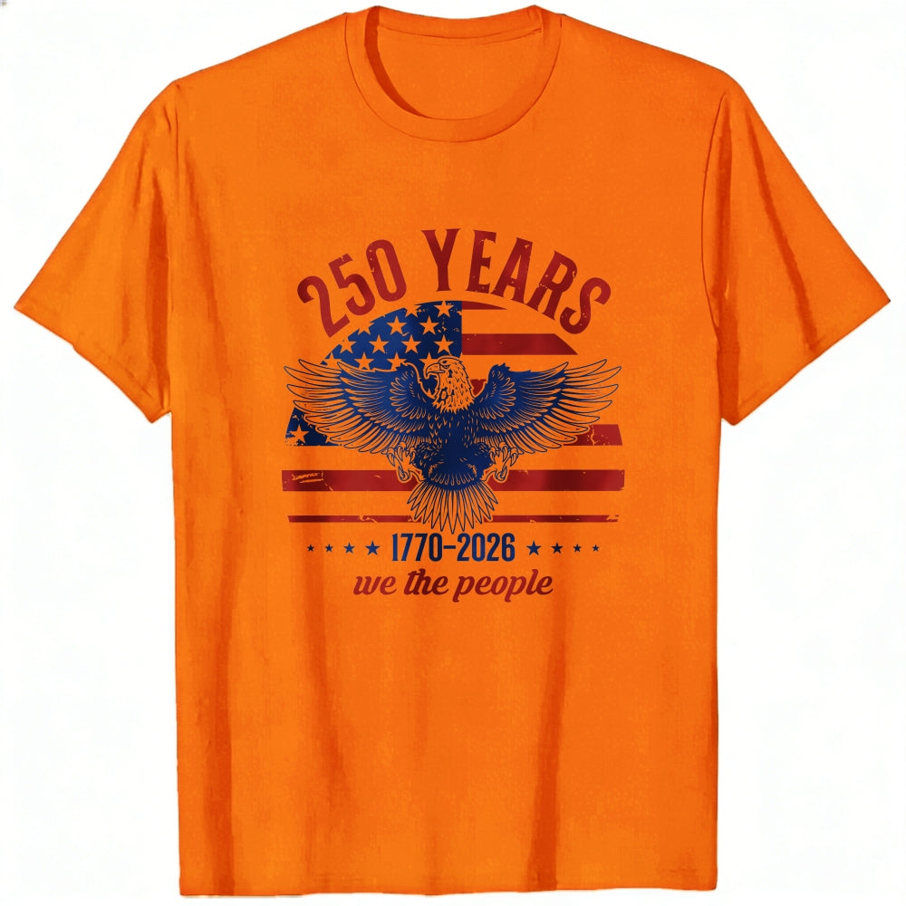 Patriotic Eagle Design Classic T-Shirt 250 Years We The People 1776 2026