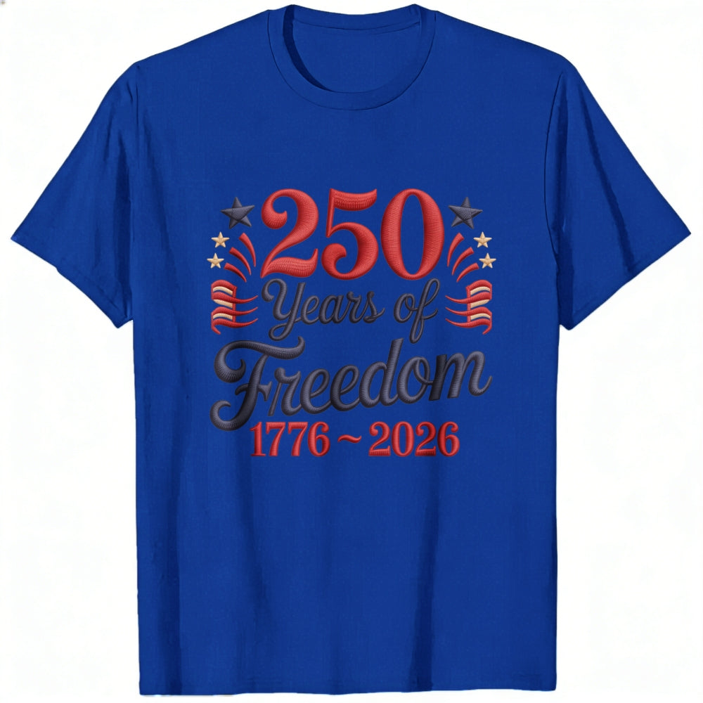 Patriotic American Independence Day 250 Years Of Freedom 1776 2026 Classic T-Shirt
