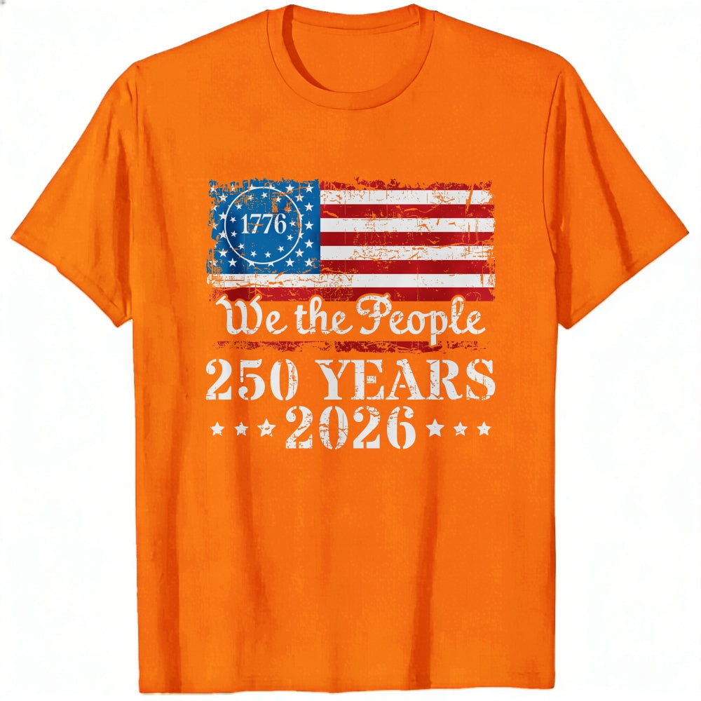 American Flag Patriotic Design Classic T-Shirt We The People 250 Years 2026