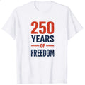 Patriotic Design Classic T-Shirt 250 Years Of Freedom