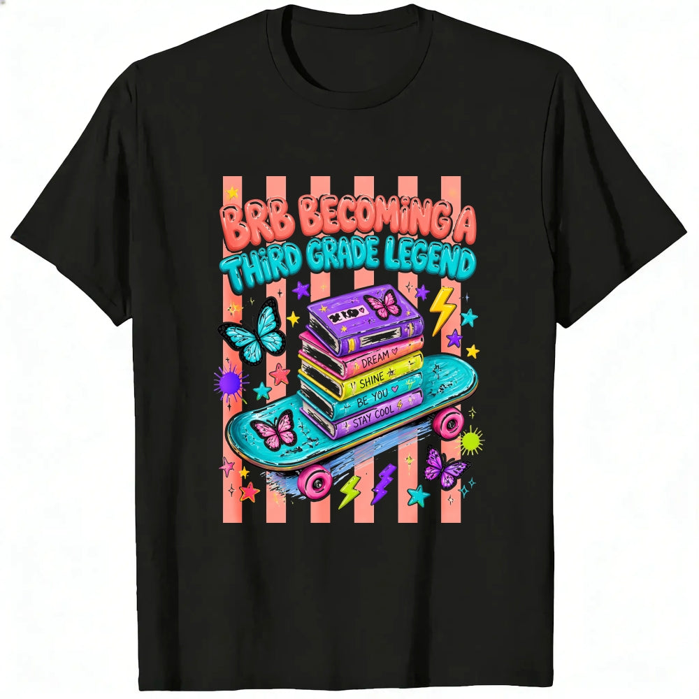 Cute Retro Style Classic T-Shirt Brb Becoming A Third Grade Legend Books Skateboard Butterflies Desi