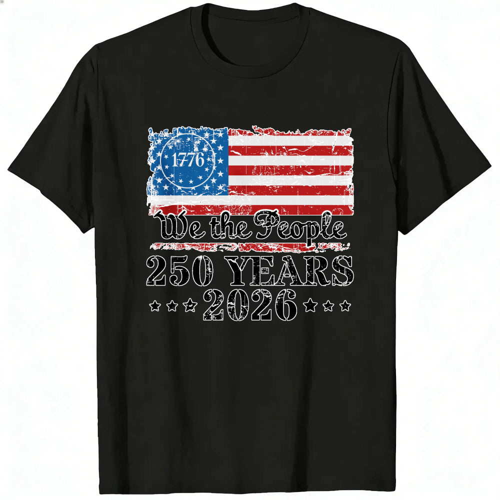 Patriotic American Flag Design Classic T-Shirt We The People 250 Years 2026