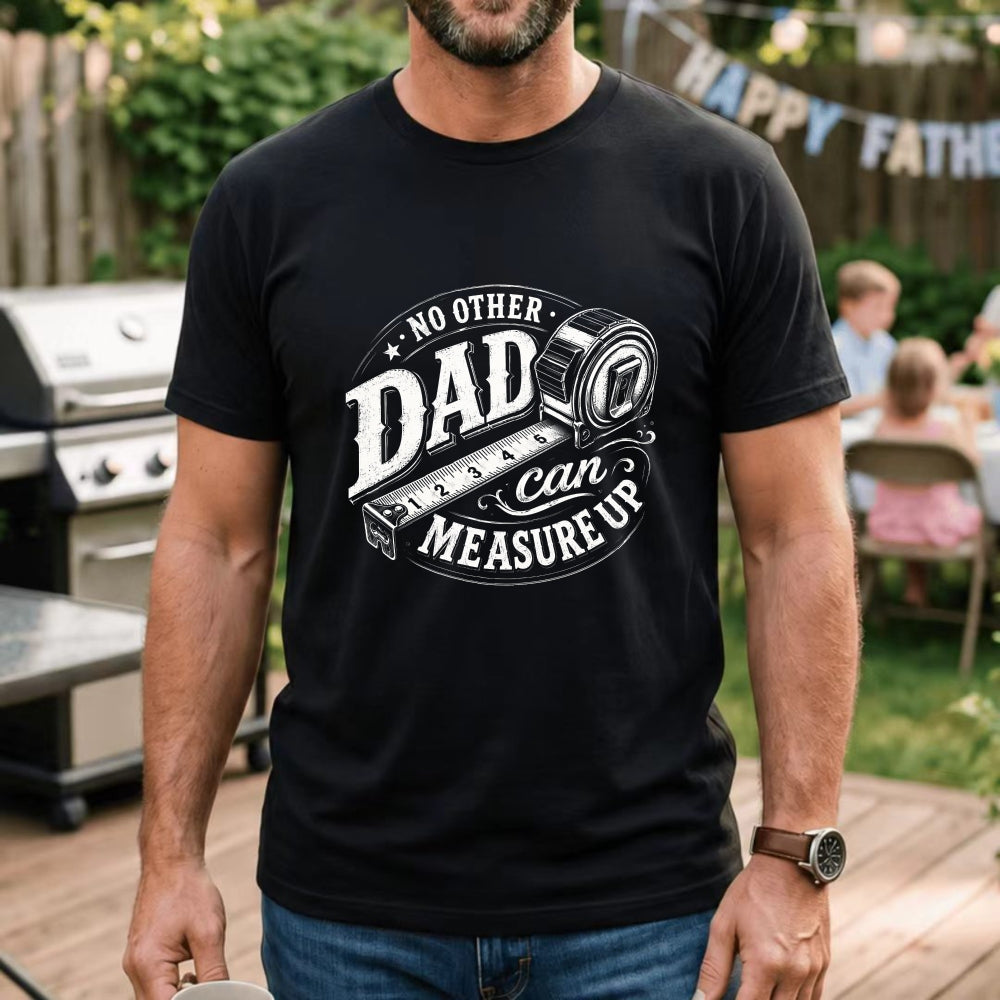 Black Classic T-Shirt With Dad Can Measure Up Tape Measure Design