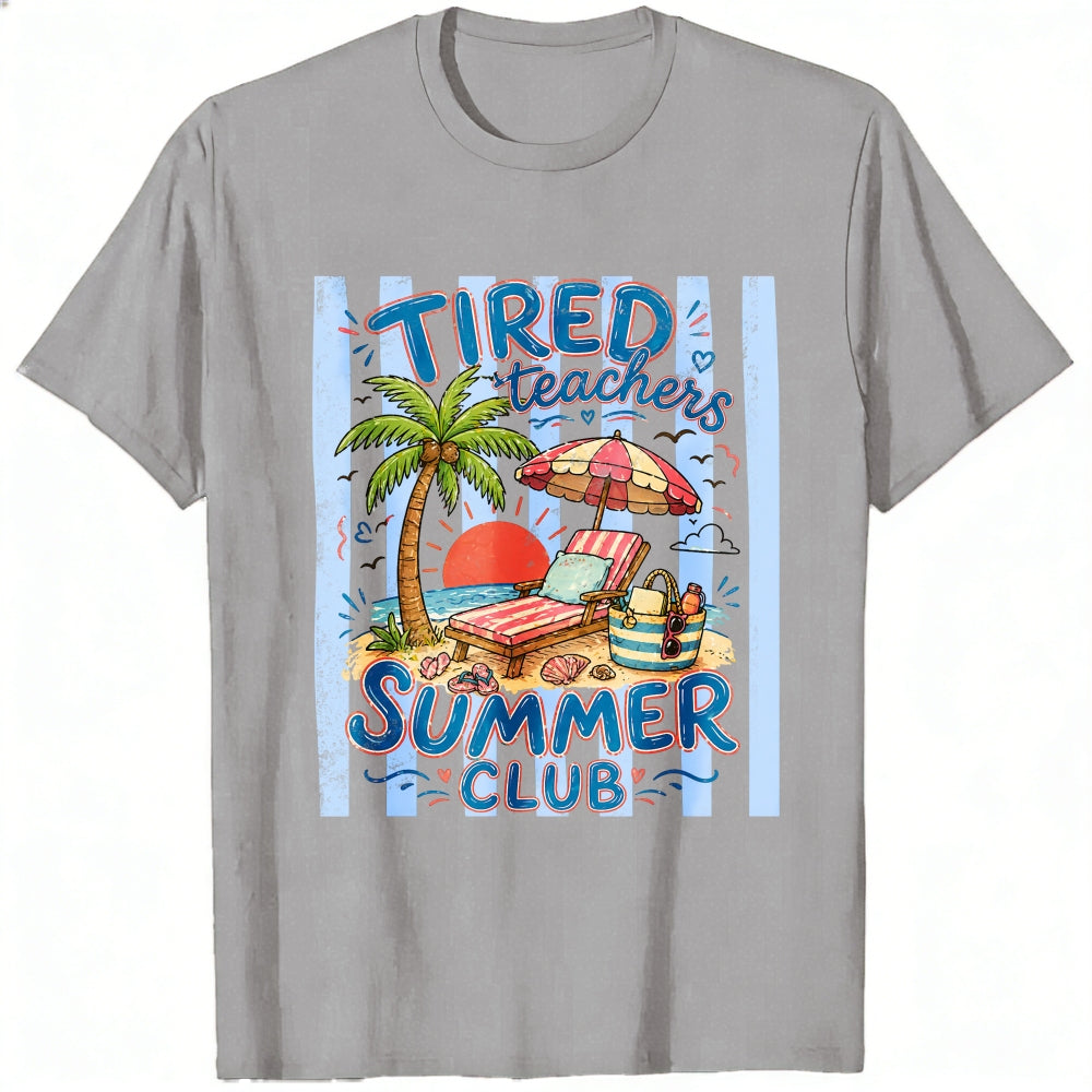 Funny Tired Teachers Summer Club Beach Vacation Classic T-Shirt