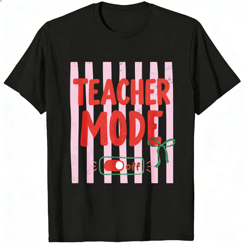Funny Teacher Mode Off Switch Graphic Classic T-Shirt