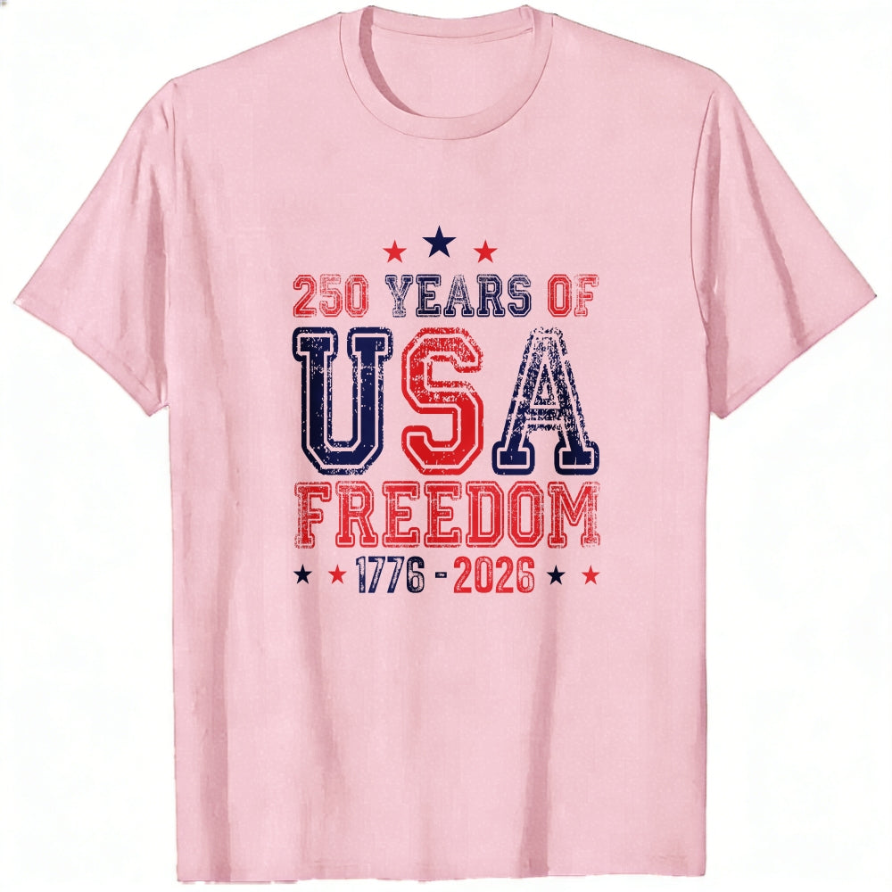 Patriotic American Independence Day Classic T-Shirt 250 Years Of Usa Freedom 1776 2026