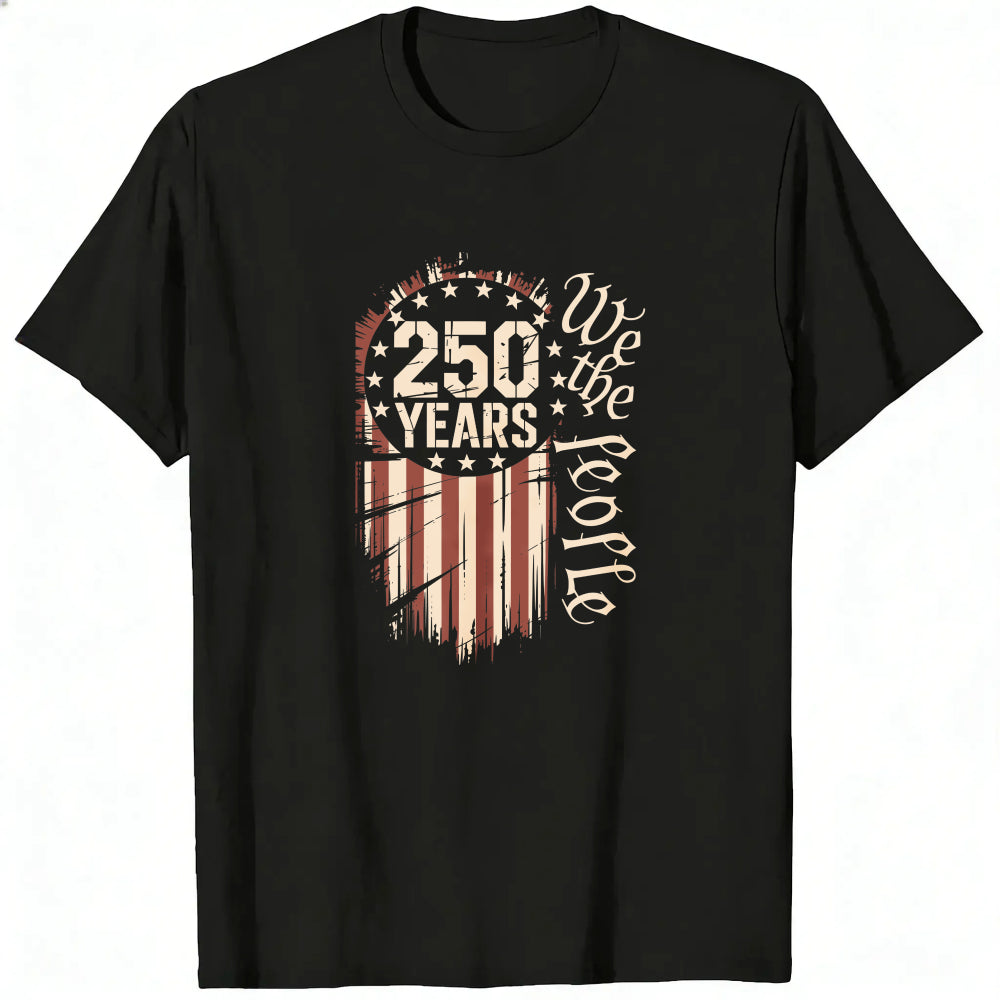 Patriotic American Flag Design Classic T-Shirt 250 Years We The People