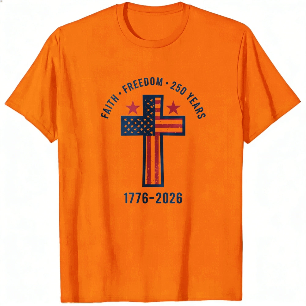 Patriotic Cross Design Classic T-Shirt Faith Freedom 250 Years 1776 2026