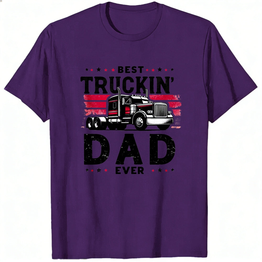 Trucker Style Classic T-Shirt Best Truckin Dad Ever