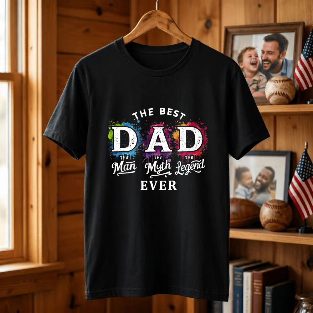 Black Classic T-Shirt The Best Dad The Man The Myth The Legend Ever