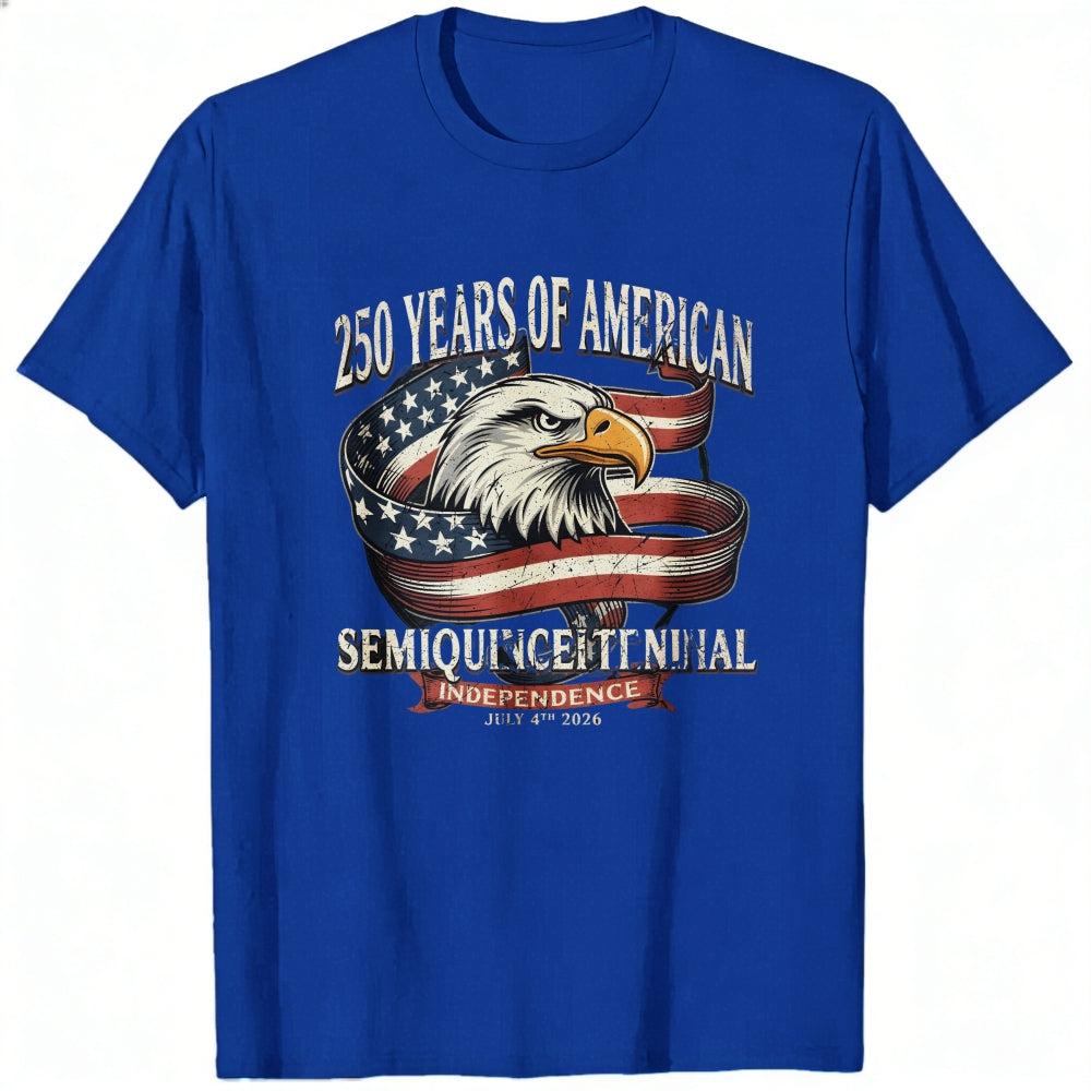 Patriotic American Eagle Design Classic T-Shirt 250 Years Of American Semi Quincentennial Independence July 4th 2026