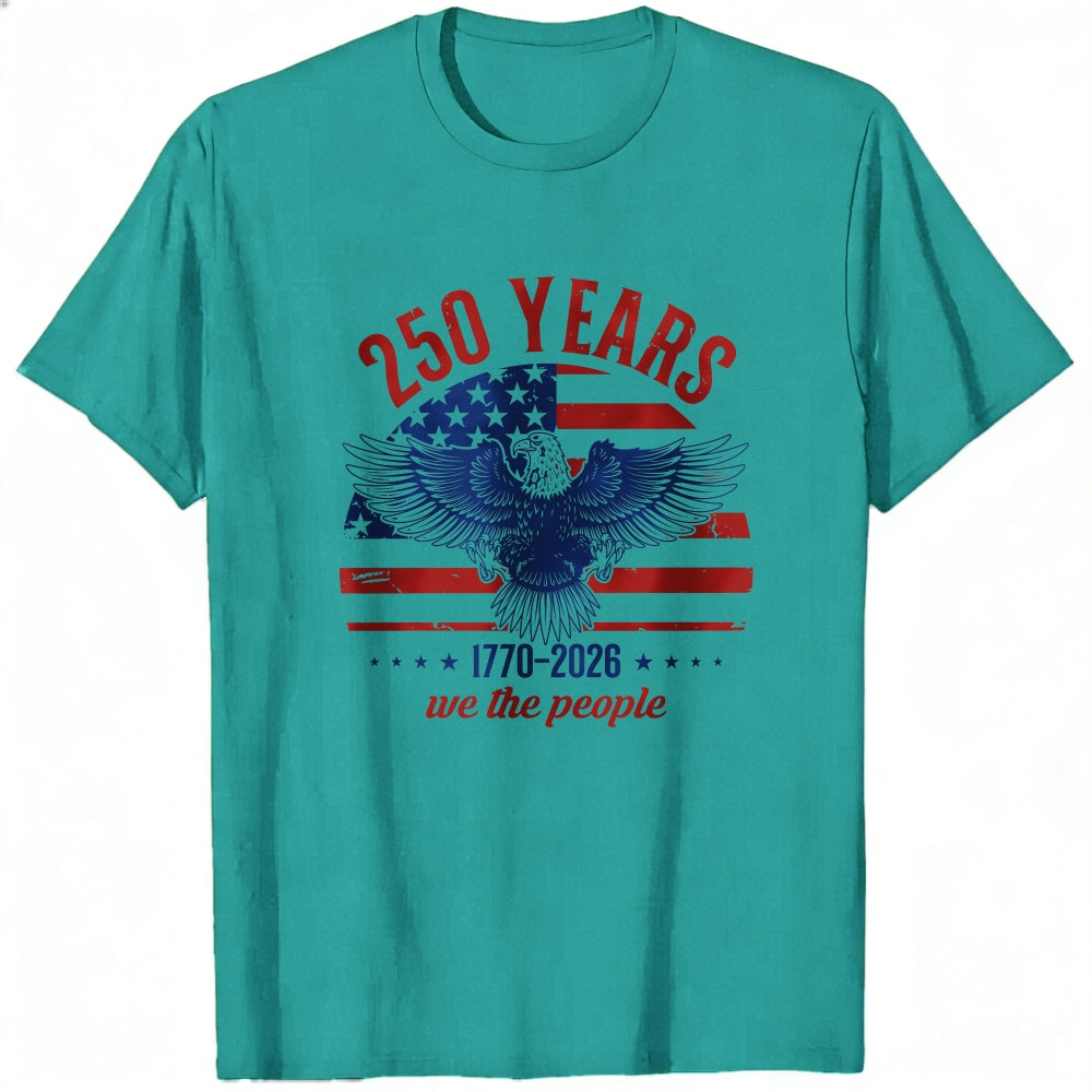 Patriotic Eagle Design Classic T-Shirt 250 Years We The People 1776 2026