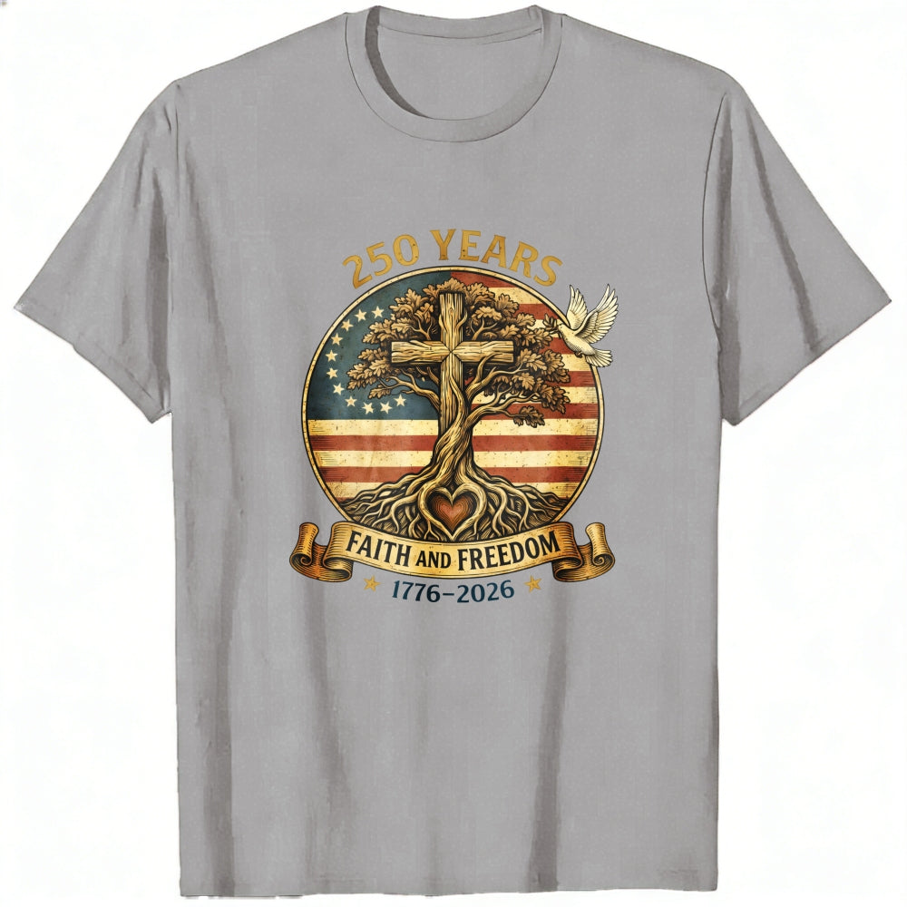 American Patriotic Faith And Freedom 250 Years Classic T-Shirt