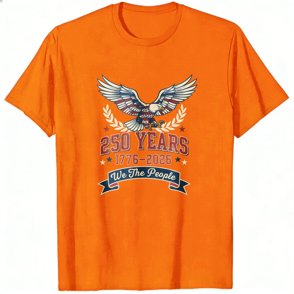 Patriotic Eagle Design Classic T-Shirt 250 Years 1776 2026 We The People
